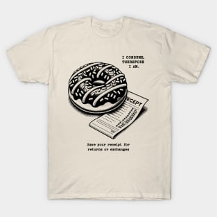 I Consume Therefore I Am - Donut T-Shirt